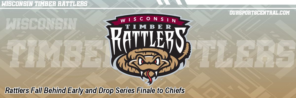 Rattlers Fall Behind Early and Drop Series Finale to Chiefs
