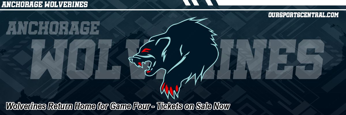 Wolverines Return Home for Game Four - Tickets on Sale Now