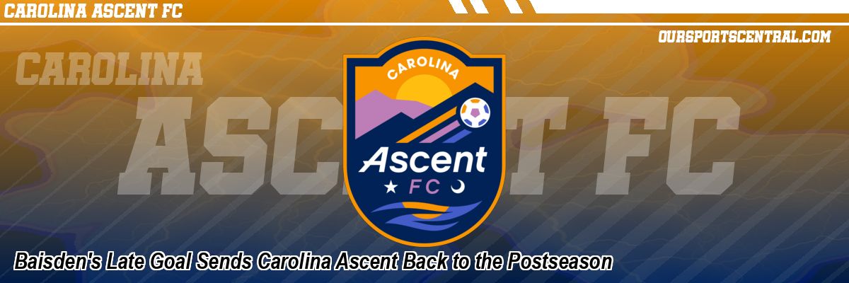 Baisden's Late Goal Sends Carolina Ascent Back to the Postseason