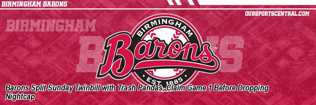 Barons Split Sunday Twinbill with Trash Pandas, Claim Game 1 Before Dropping Nightcap