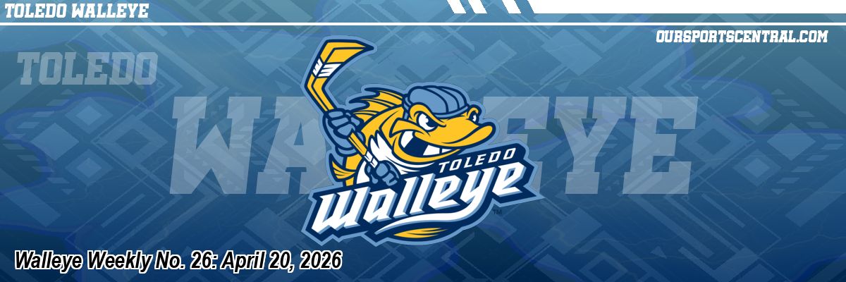 Walleye Weekly No. 26: April 20, 2026