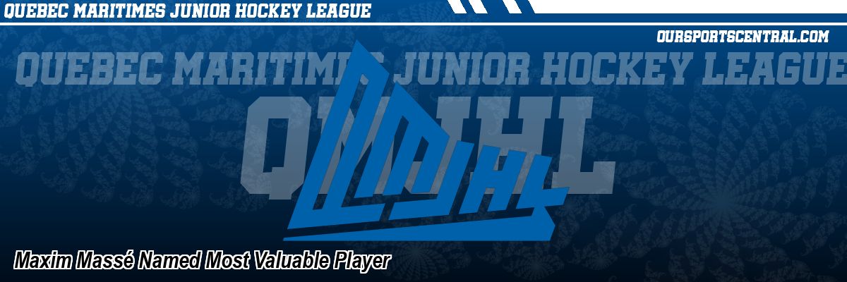 Maxim Massé Named Most Valuable Player