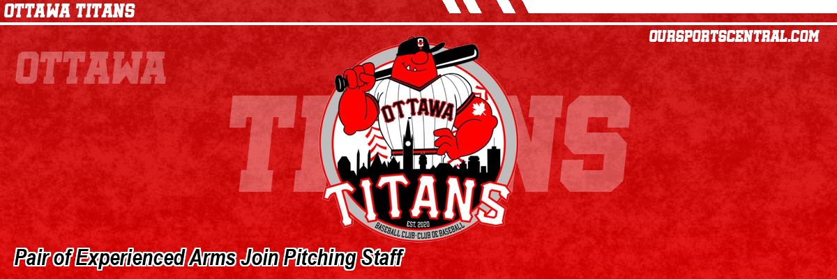 Pair of Experienced Arms Join Pitching Staff