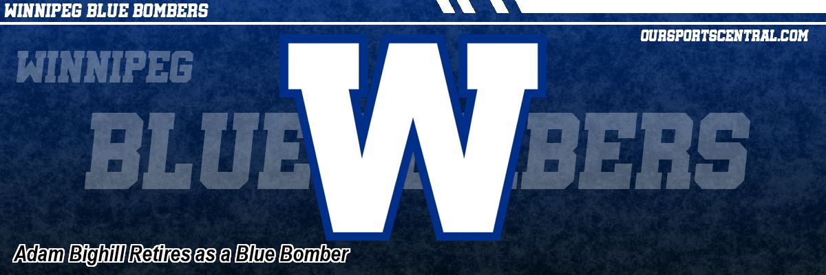 Adam Bighill Retires as a Blue Bomber