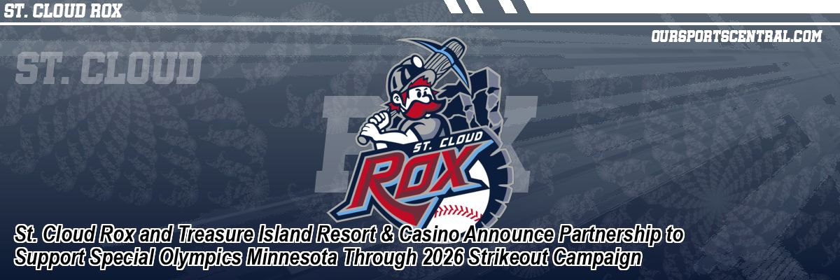 St. Cloud Rox and Treasure Island Resort & Casino Announce Partnership to Support Special Olympics Minnesota Through 2026 Strikeout Campaign