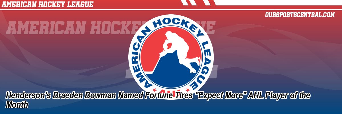 Henderson's Braeden Bowman Named Fortune Tires 
