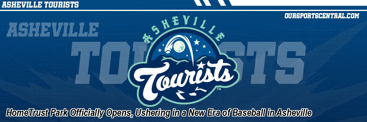 HomeTrust Park Officially Opens, Ushering in a New Era of Baseball in Asheville