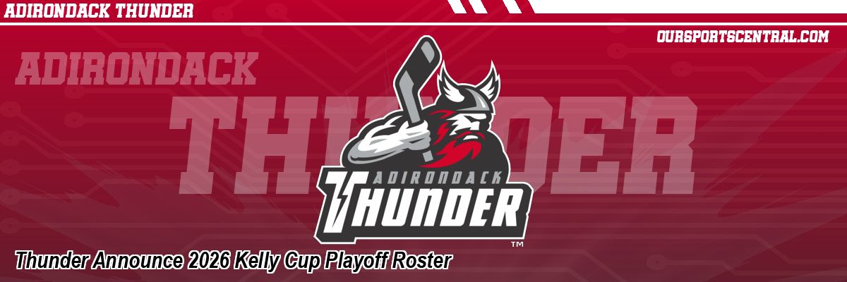 Thunder Announce 2026 Kelly Cup Playoff Roster