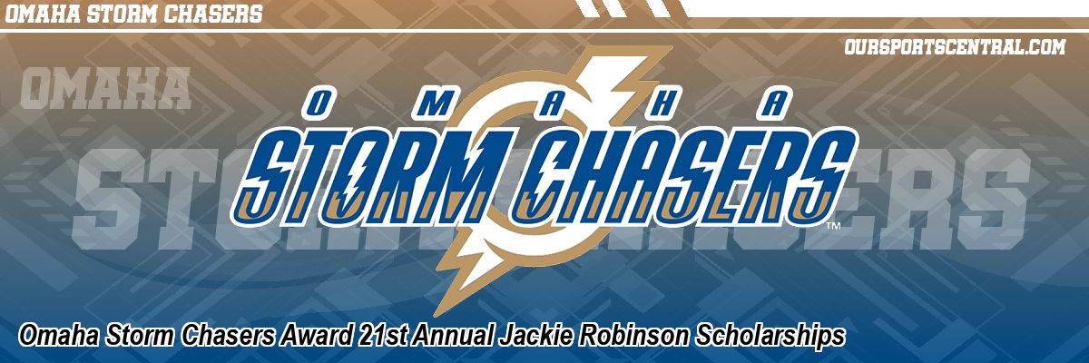 Omaha Storm Chasers Award 21st Annual Jackie Robinson Scholarships