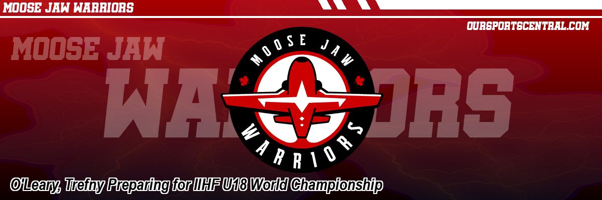 O'Leary, Trefny Preparing for IIHF U18 World Championship