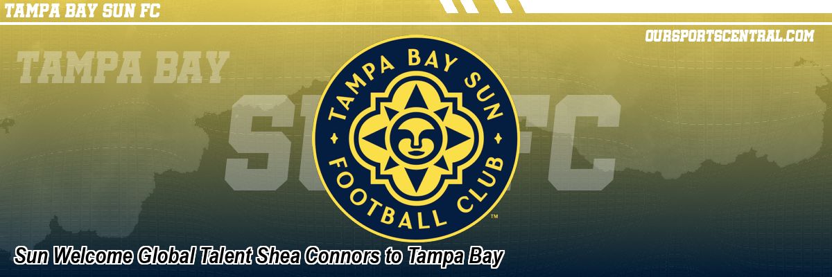 Sun Welcome Global Talent Shea Connors to Tampa Bay