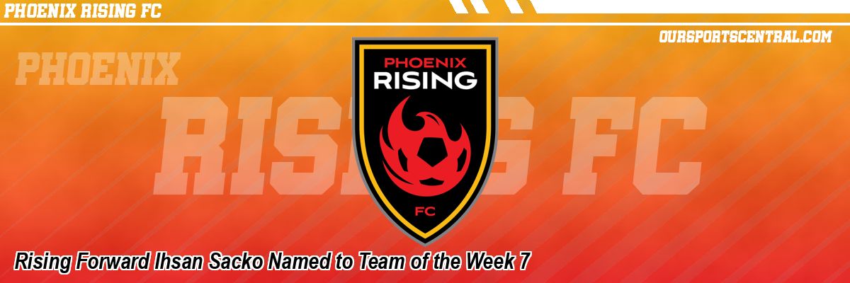 Rising Forward Ihsan Sacko Named to Team of the Week 7