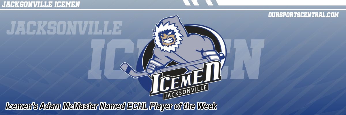 Icemen's Adam McMaster Named ECHL Player of the Week