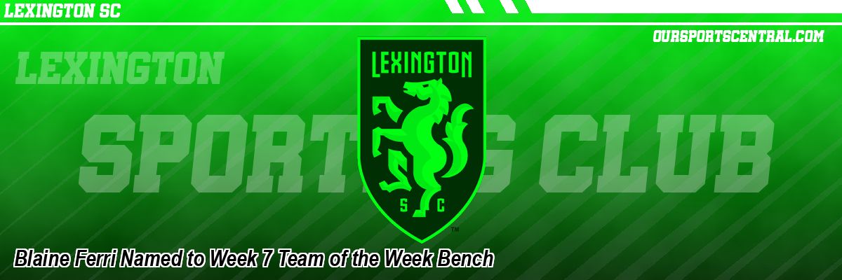 Blaine Ferri Named to Week 7 Team of the Week Bench