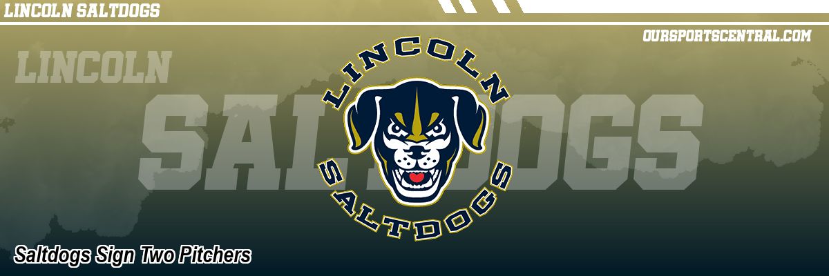 Saltdogs Sign Two Pitchers
