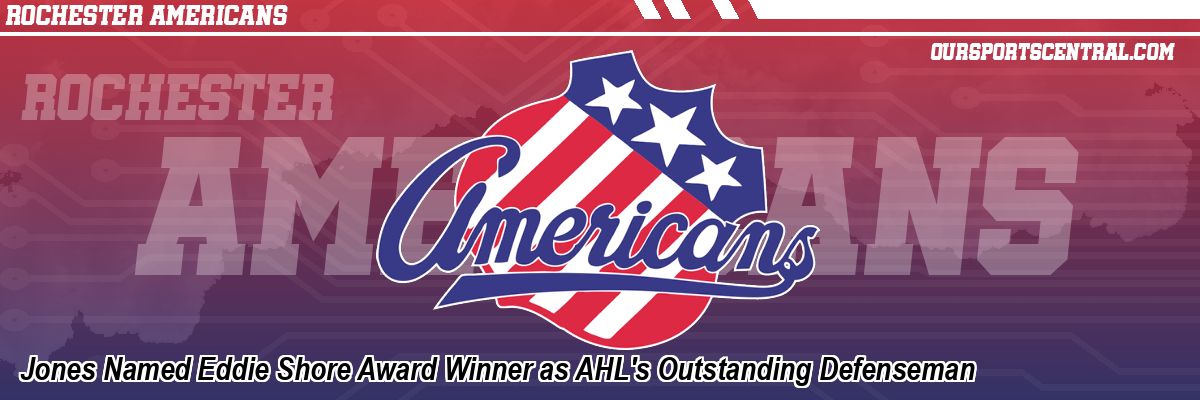 Jones Named Eddie Shore Award Winner as AHL's Outstanding Defenseman