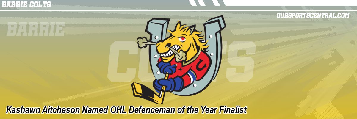 Kashawn Aitcheson Named OHL Defenceman of the Year Finalist