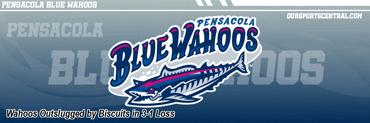 Wahoos Outslugged by Biscuits in 3-1 Loss