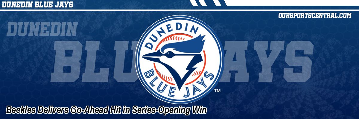 Beckles Delivers Go-Ahead Hit in Series-Opening Win