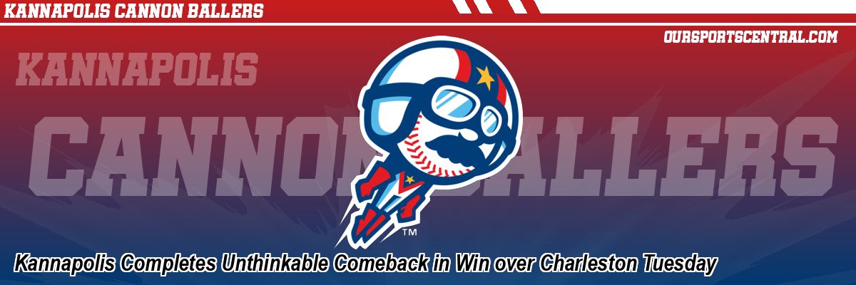 Kannapolis Completes Unthinkable Comeback in Win over Charleston Tuesday