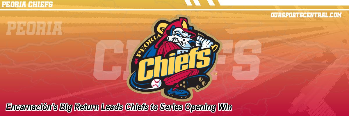 Encarnación's Big Return Leads Chiefs to Series Opening Win