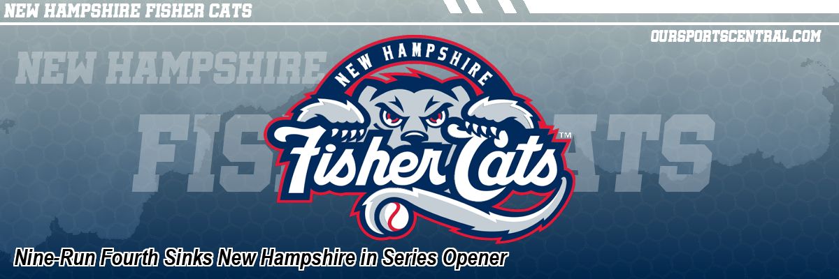 Nine-Run Fourth Sinks New Hampshire in Series Opener
