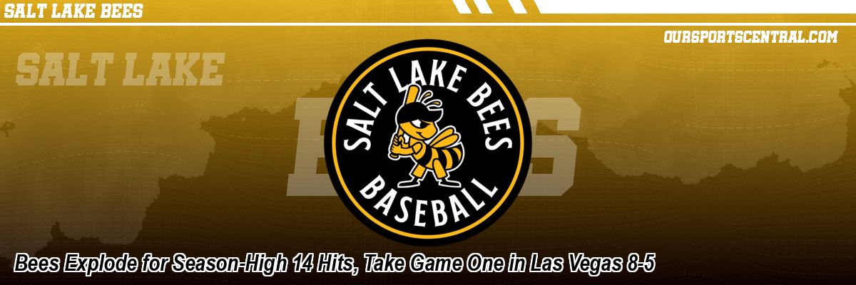 Bees Explode for Season-High 14 Hits, Take Game One in Las Vegas 8-5