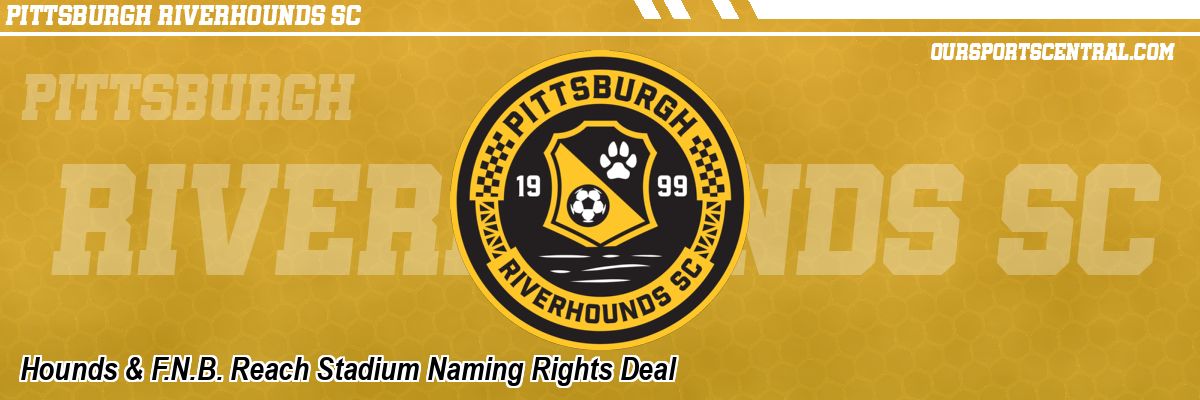 Hounds & F.N.B. Reach Stadium Naming Rights Deal