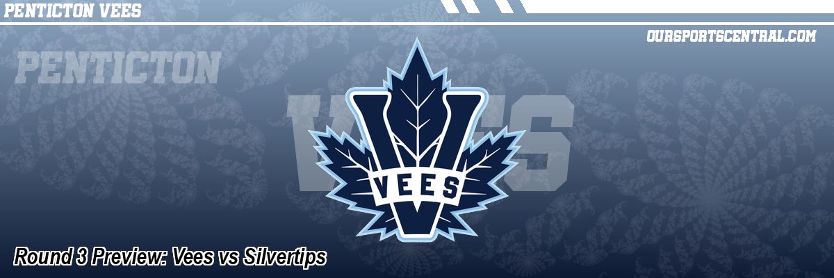 Round 3 Preview: Vees vs Silvertips