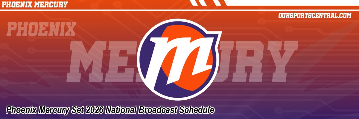Phoenix Mercury Set 2026 National Broadcast Schedule
