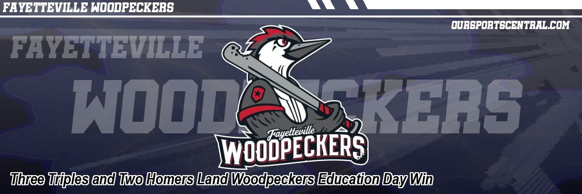 Three Triples and Two Homers Land Woodpeckers Education Day Win
