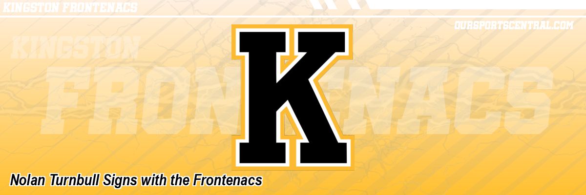 Nolan Turnbull Signs with the Frontenacs