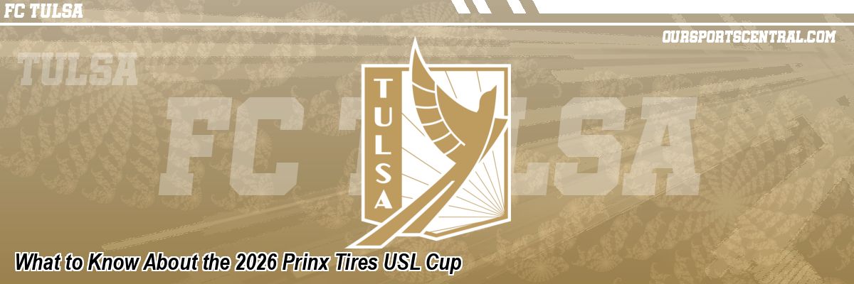 What to Know About the 2026 Prinx Tires USL Cup