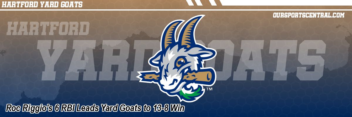 Roc Riggio's 6 RBI Leads Yard Goats to 13-8 Win