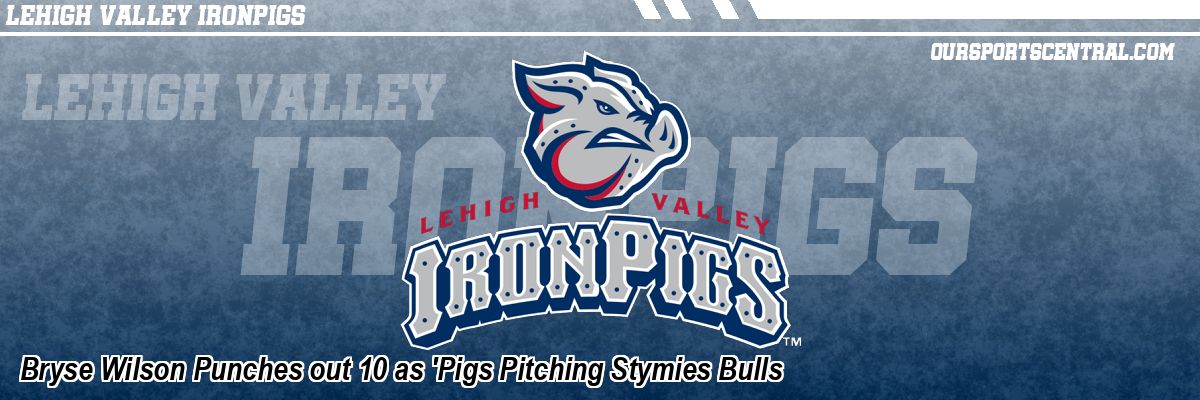 Bryse Wilson Punches out 10 as 'Pigs Pitching Stymies Bulls