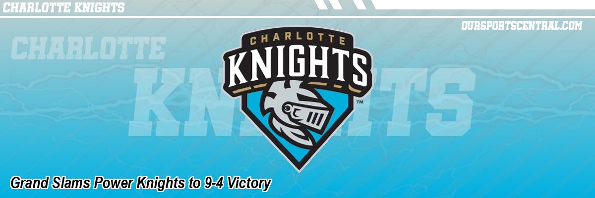 Grand Slams Power Knights to 9-4 Victory