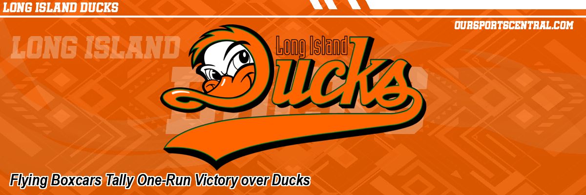 Flying Boxcars Tally One-Run Victory over Ducks