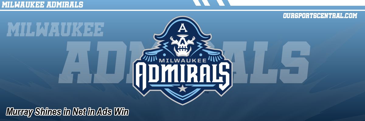 Murray Shines in Net in Ads Win
