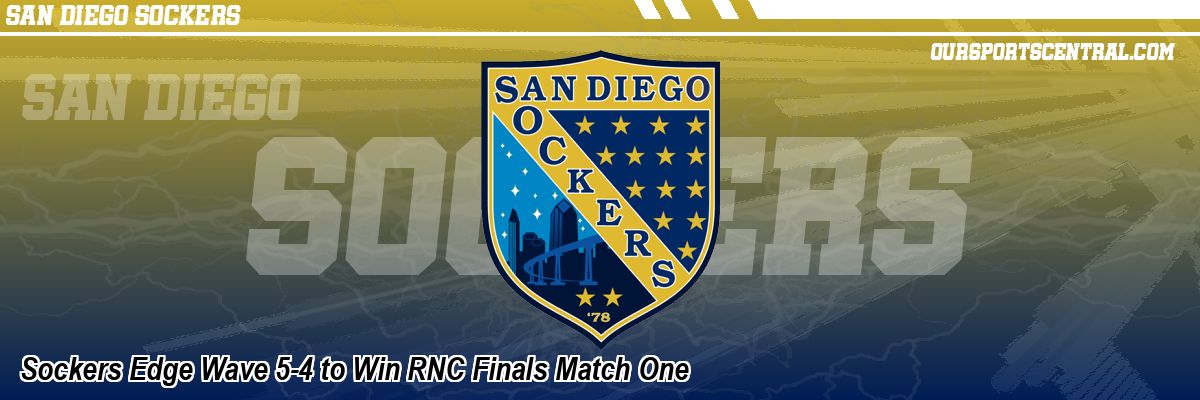 Sockers Edge Wave 5-4 to Win RNC Finals Match One