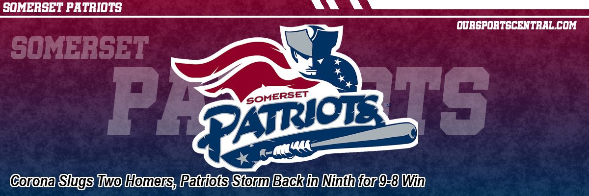 Corona Slugs Two Homers, Patriots Storm Back in Ninth for 9-8 Win