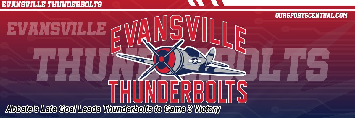 Abbate's Late Goal Leads Thunderbolts to Game 3 Victory