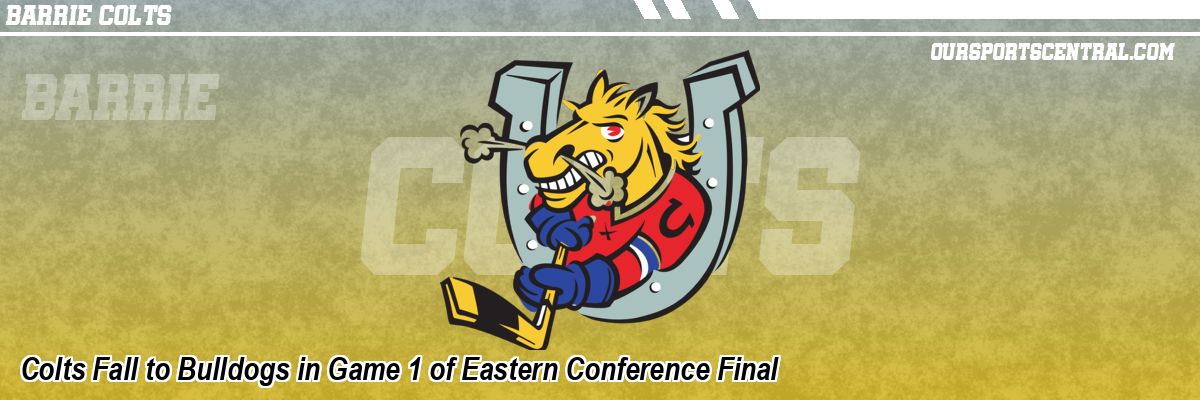 Colts Fall to Bulldogs in Game 1 of Eastern Conference Final