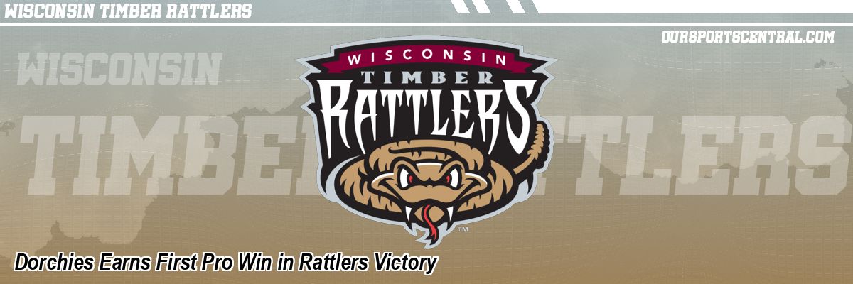 Dorchies Earns First Pro Win in Rattlers Victory
