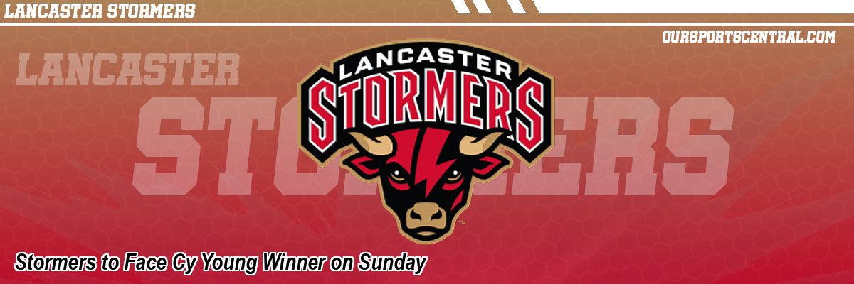 Stormers to Face Cy Young Winner on Sunday