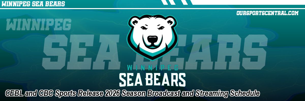 CEBL and CBC Sports Release 2026 Season Broadcast and Streaming Schedule