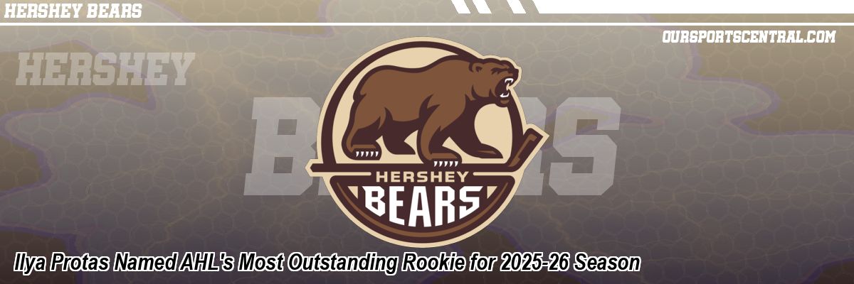 Ilya Protas Named AHL's Most Outstanding Rookie for 2025-26 Season