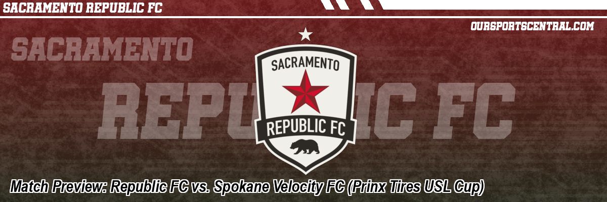 Match Preview: Republic FC vs. Spokane Velocity FC (Prinx Tires USL Cup)