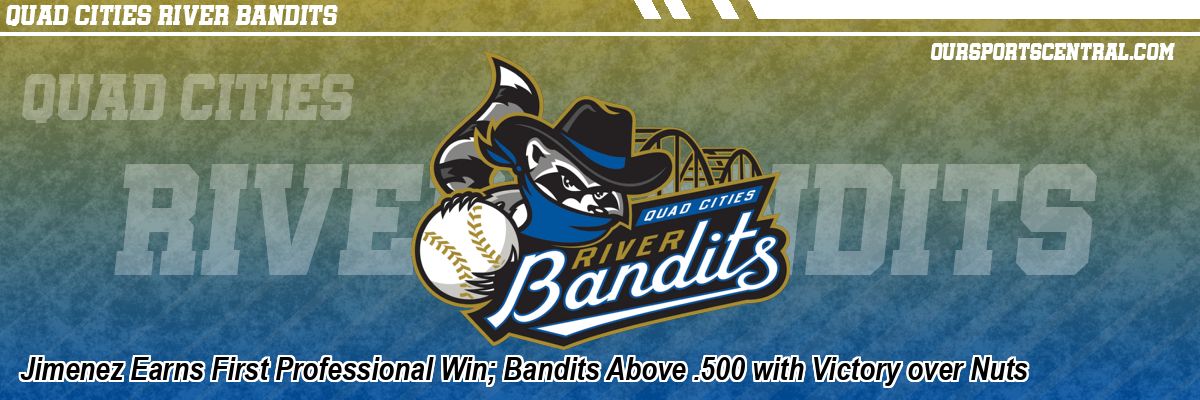 Jimenez Earns First Professional Win; Bandits Above .500 with Victory over Nuts