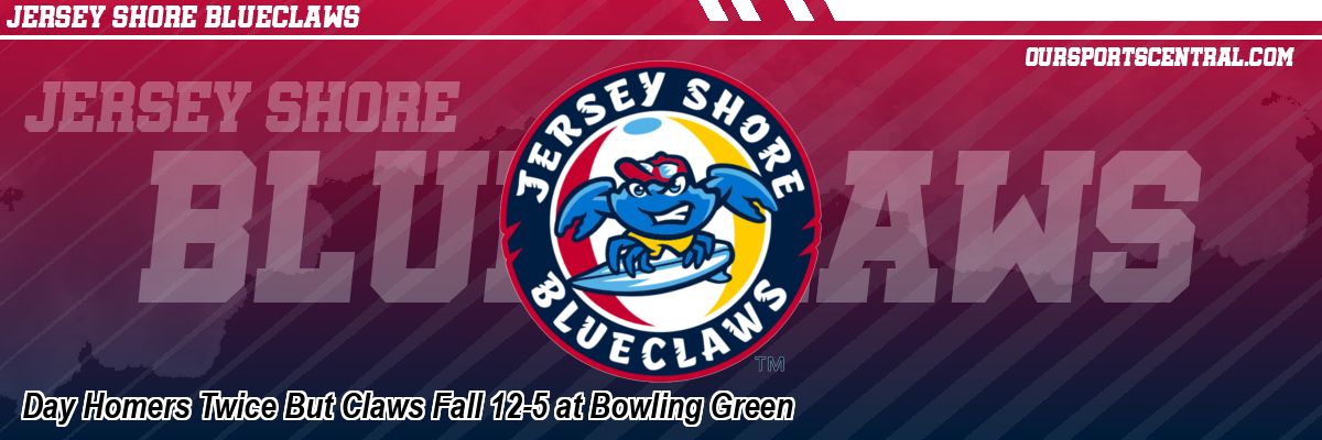 Day Homers Twice But Claws Fall 12-5 at Bowling Green