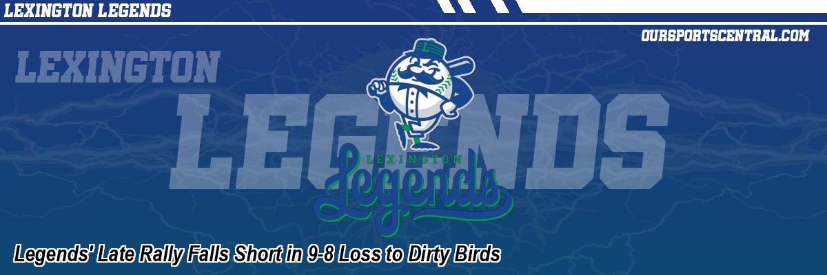 Legends' Late Rally Falls Short in 9-8 Loss to Dirty Birds